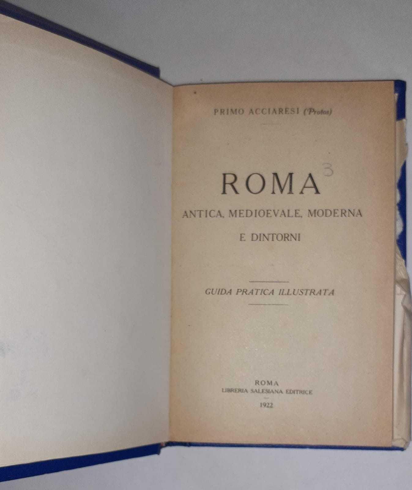 Roma . Antica, medioevale, moderna e dintorni. Guida pratica illustrata