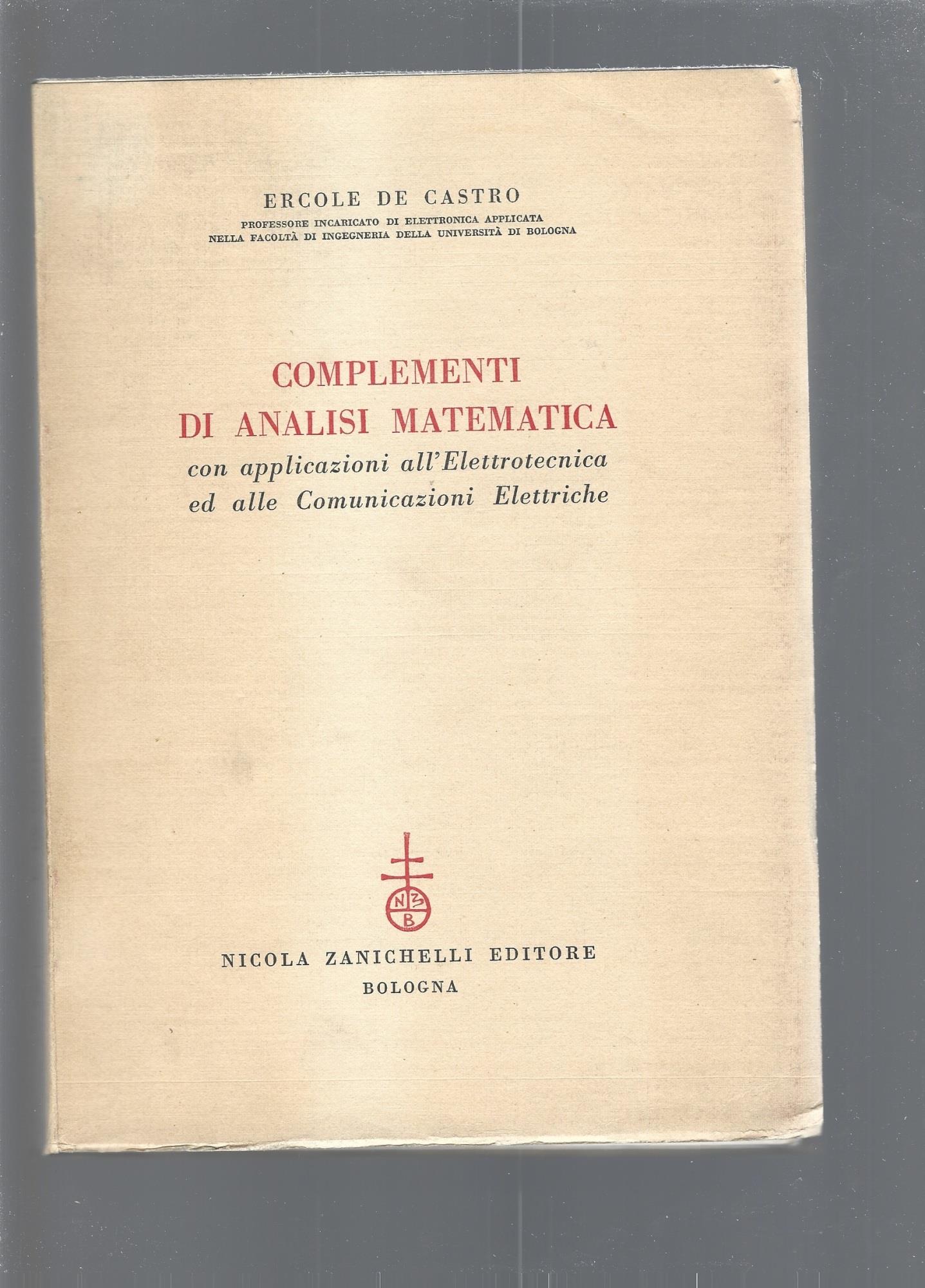 COMPLEMENTI DI ANALISI MATEMATICA con applicazioni all'Elettronica e alle Comunicazioni Elettriche
