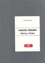 L' archivio moderno: dottrina e pratica