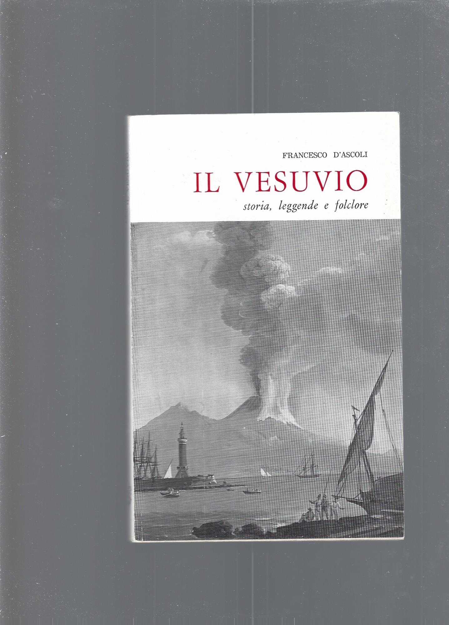 Il Vesuvio: Storia, leggende e folclore
