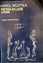 Pietra di luce. Poesie
