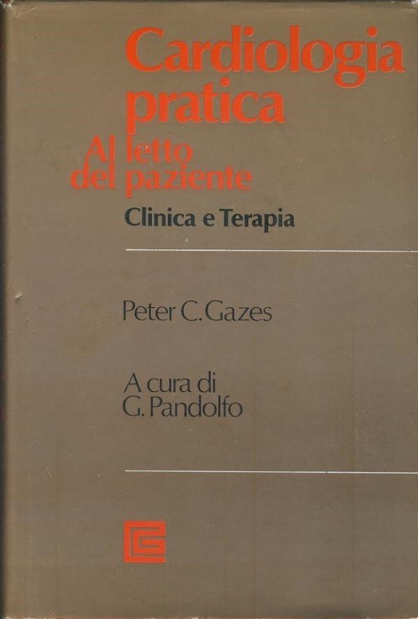 Cardiologia pratica. Al letto del paziente