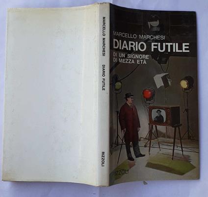 Diario futile di un signore di mezza età - Marcello Marchesi - copertina