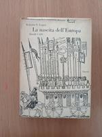 La nascita dell'Europa secoli V - XIV