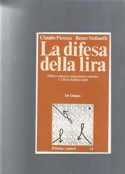 La difesa della lira: Politica valutaria e programma economico, l' Ufficio italiano cambi - copertina