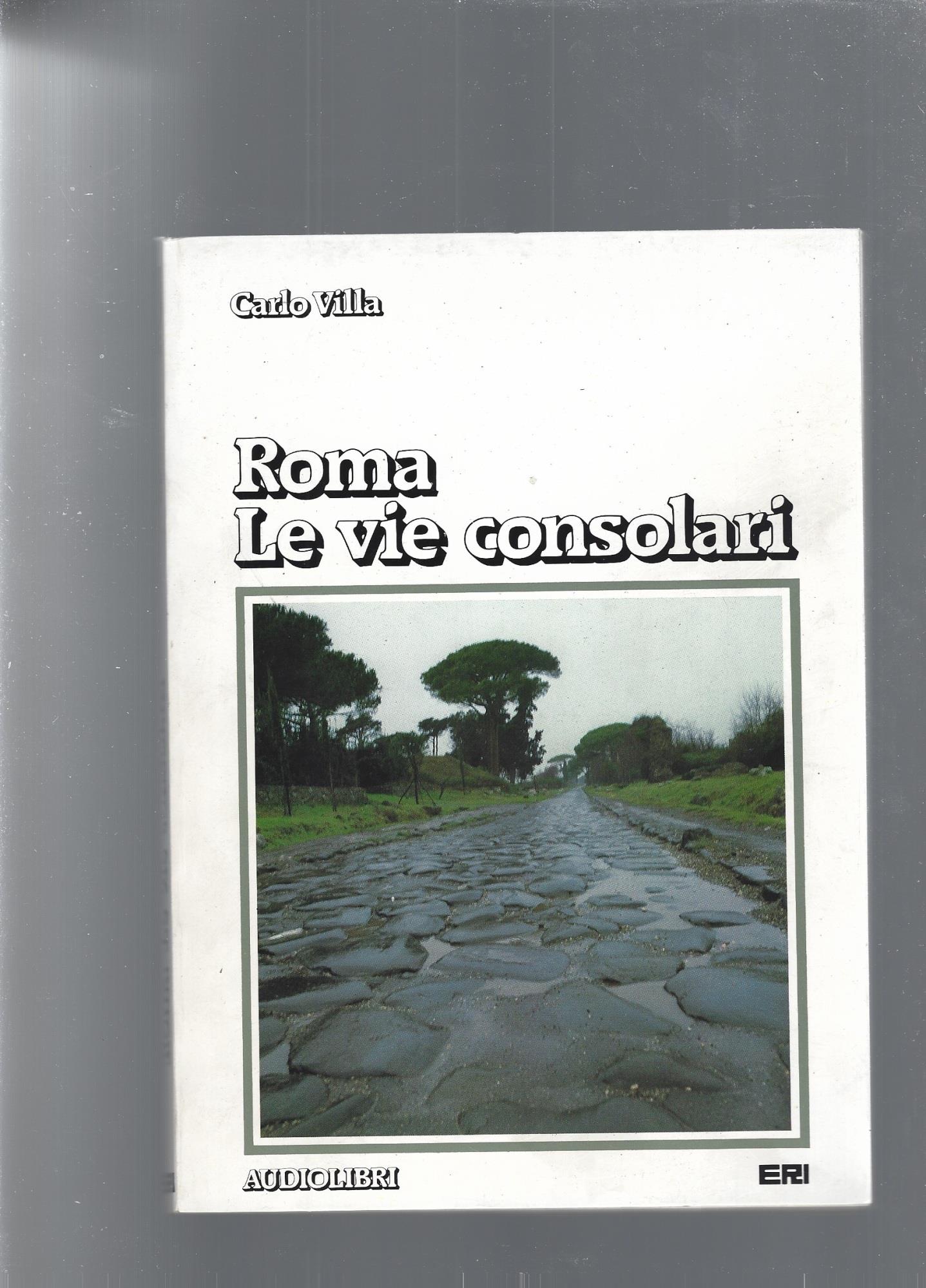 Roma, Le Vie Consolari