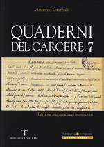 Quaderni del carcere 7. Edizione anastatica dei manoscritti