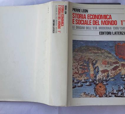 Storia economica e sociale del mondo. Le origini dell'eta' moderna 1300-1580. Tomo secondo - Pierre Leon - copertina