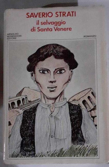 Il selvaggio di Santa Venere - Saverio Strati - copertina