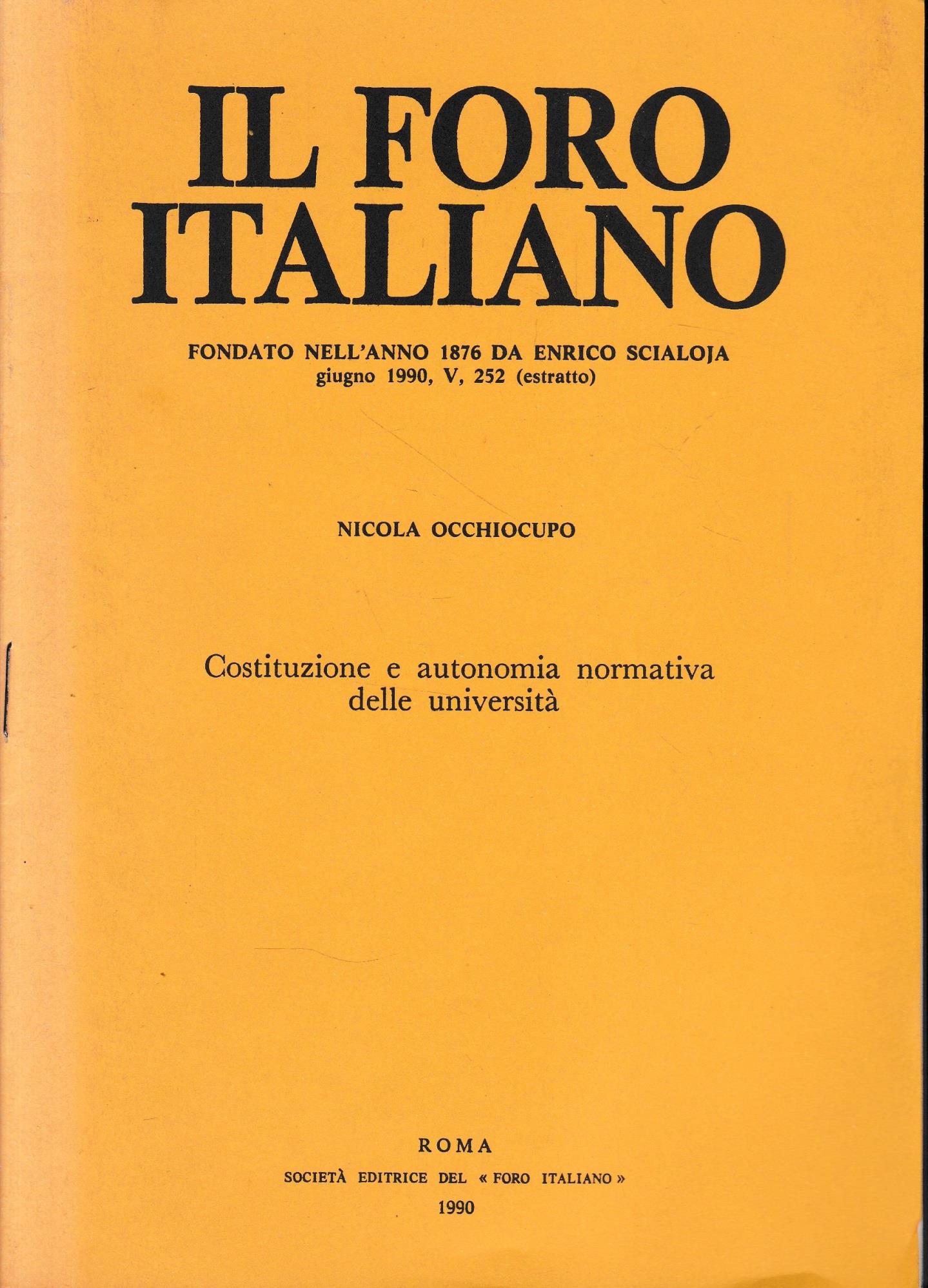 Il Foro Italiano. Giugno 1990, V, 252 (estratto) Costituzione e autonomia normativa delle università