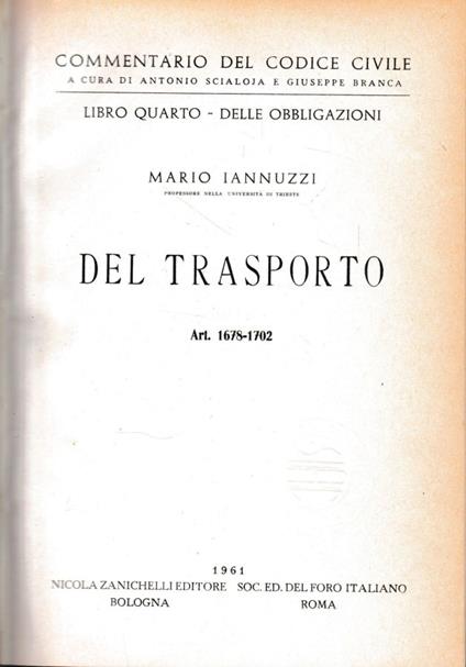 Commentario del Codice Civile, libro quarto - delle obbligazioni. Del trasporto, artt. 1678-1702 - Mario Jannuzzi - copertina