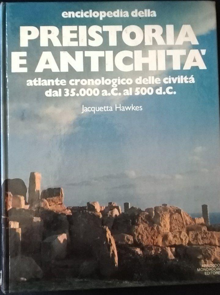 Enciclopedia della Preistoria e antichità. Atlante cronologico delle civiltà dal 35.000 a.C. al 500 d.C