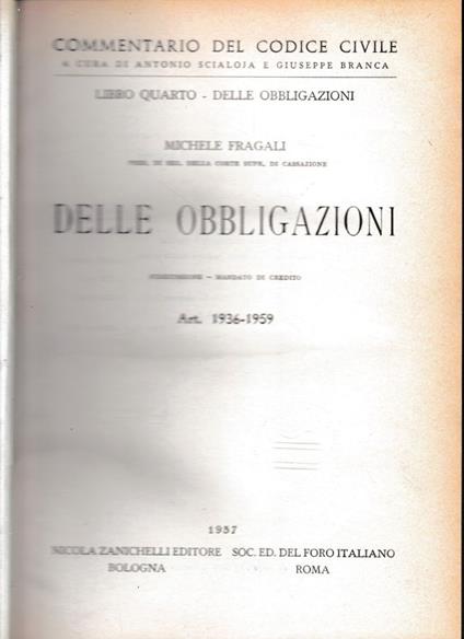 Commentario del Codice Civile, libro quarto - delle obbligazioni. Delle obbligazioni artt. 1936-1959 - Michele Fragali - copertina