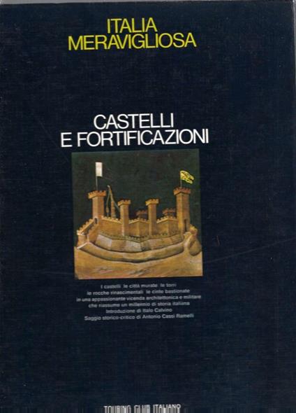 Castelli E Fortificazioni - Antonio Cassi Ramelli - copertina