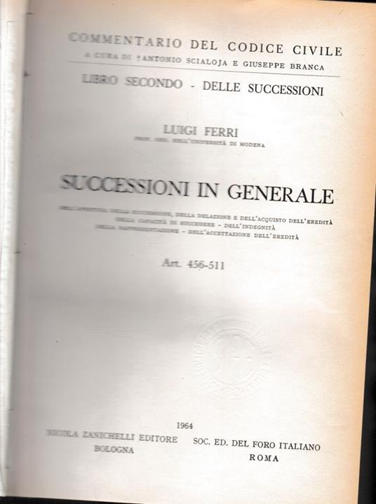 Commentario del Codice Civile, libro secondo - delle successioni. Successioni in generale, artt. 456-511 - Luigi Ferri - copertina