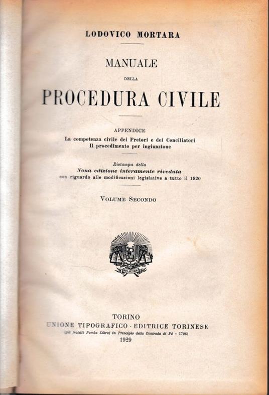 Manuale della Procedura Civile. Vol. 2°. - La competenza civile dei pretori e conciliatori. Volume doppio - Lodovico Mortara - copertina