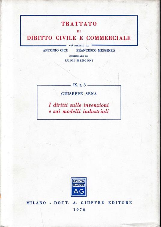 Trattato di diritto civile e commerciale, vol. 9/3: I diritti sulle invenzioni e sui modelli industriali - Giuseppe Sena - copertina