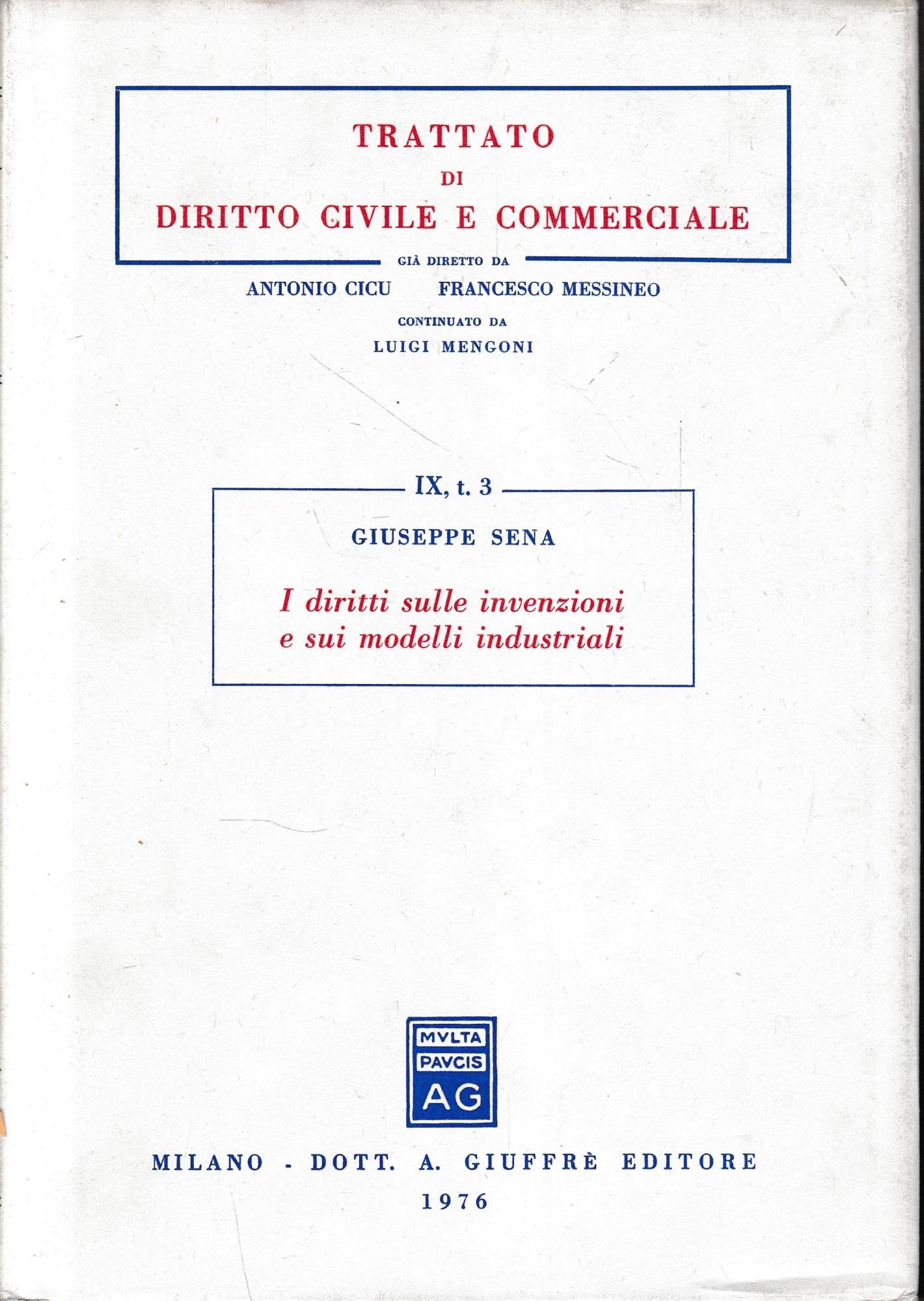 Trattato di diritto civile e commerciale, vol. 9/3: I diritti sulle invenzioni e sui modelli industriali