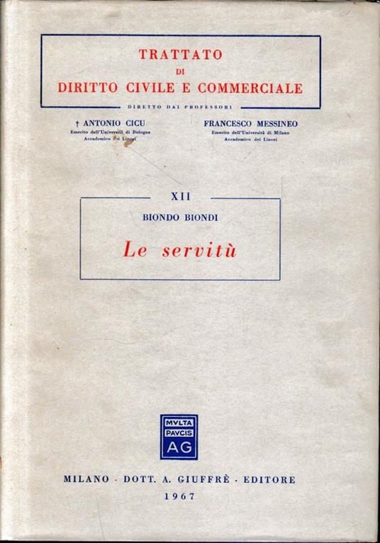 Trattato di diritto civile e commerciale, vol. 12 : Le servitù - Biondo Biondi - copertina