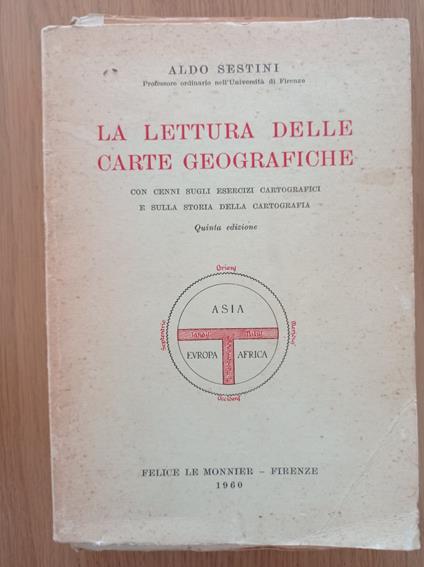 La lettura delle carte geografiche - Aldo Sestini - copertina