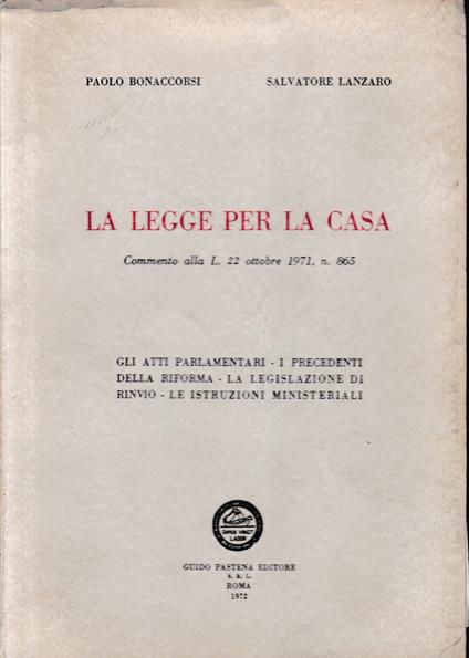 La legge per la casa. Commento alla L. 22 Ottobre 1971, n. 865 - copertina