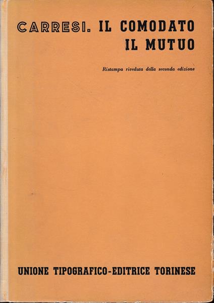 Il comodato - Il mutuo - Franco Carresi - copertina