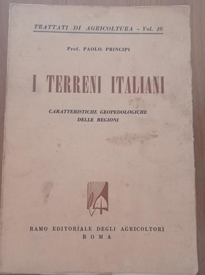 I terreni italiani: caratteristiche geopedologiche delle regioni - Principio Paolino - copertina