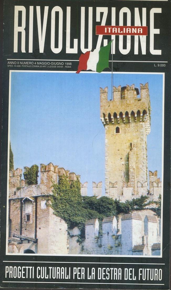 Rivoluzione italiana. Progetti culturali per la destra del futuro. Anno II. N. 4. Maggio - Giugno 1998