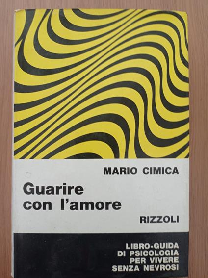 Guarire con l'amore - Mario Cimica - copertina