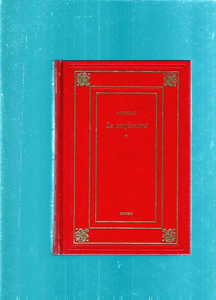 Le Confessioni - Jean-Jacques Rousseau - copertina
