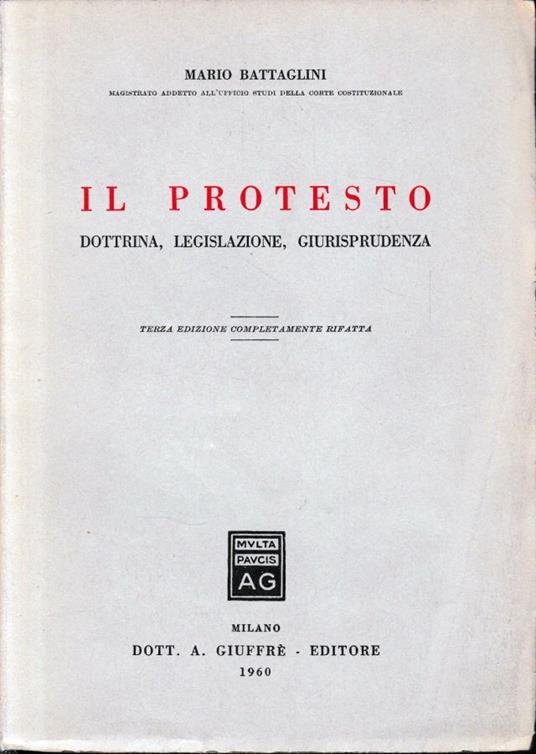 Il protesto. Dottrina, legislazione, giurisprudenza - Mario Battaglini - copertina