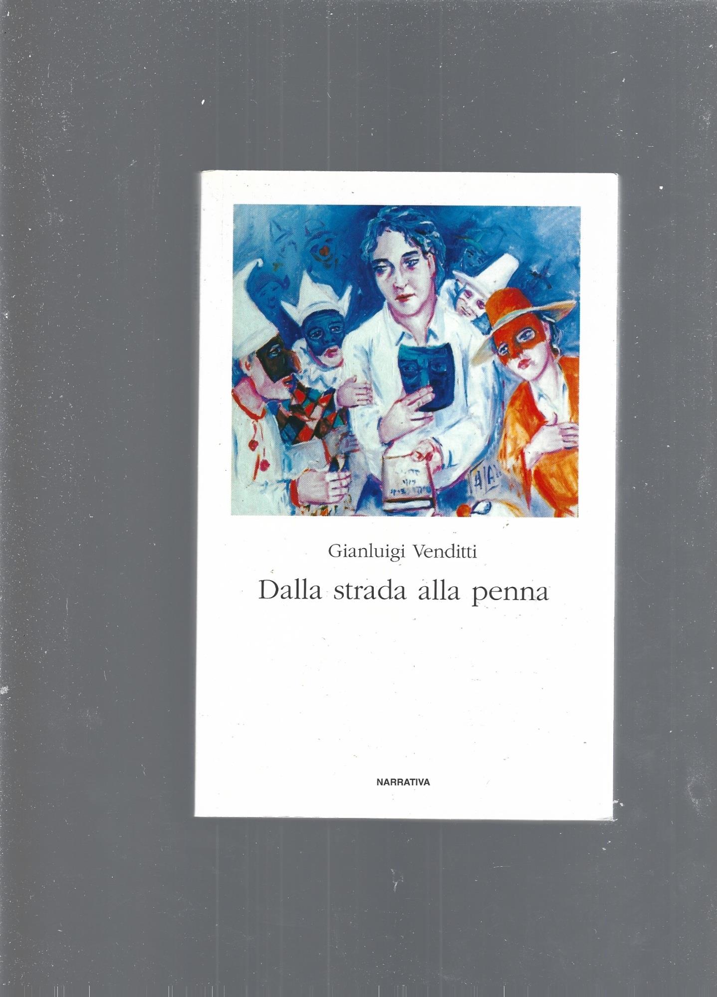 Dalla Strada Alla Penna