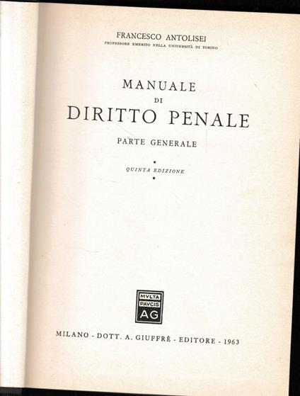 Manuale di diritto penale. Parte generale - Francesco Antolisei - copertina