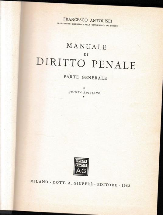 Manuale di diritto penale. Parte generale - Francesco Antolisei - copertina