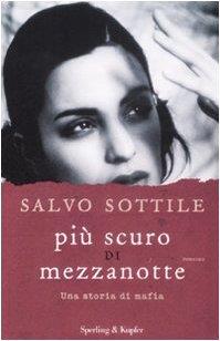 Più scuro di mezzanotte. Una storia di mafia