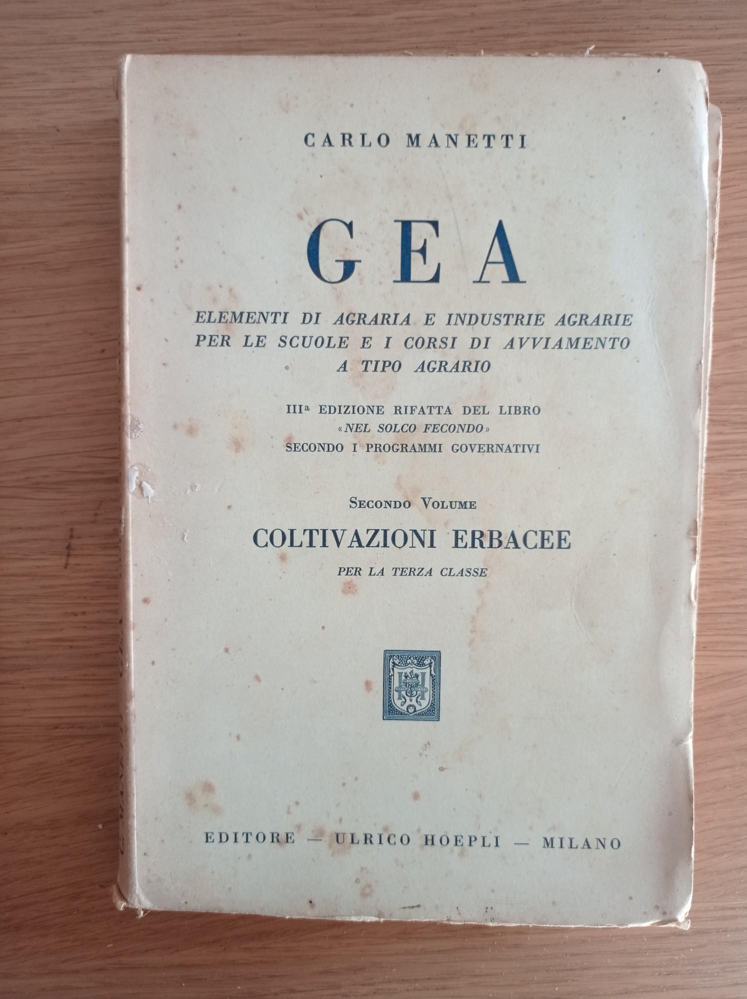 GEA elementi di agraria e industrie agrarie per le scuole e i corsi di avviamento a tipo agrario