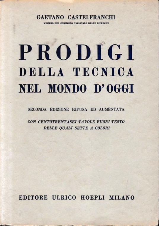 Prodigi della tecnica nel mondo d'oggi - Gaetano Castelfranchi - copertina