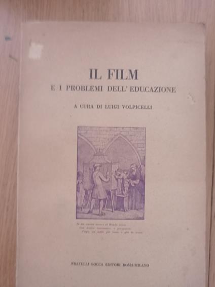 Il Film E I Problemi Dell'Educazione - Luigi Volpicelli - copertina