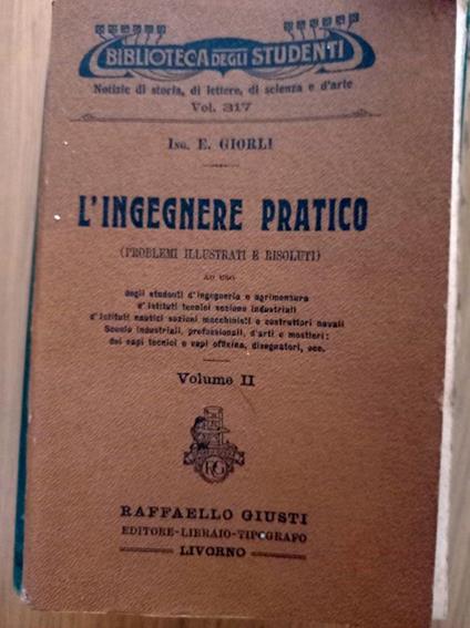 L' ingegnere pratico Vol. II - Ezio Giorli - copertina