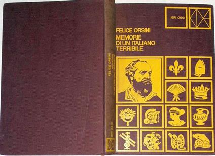 Memorie di un italiano terribile - Felice Orsini - copertina