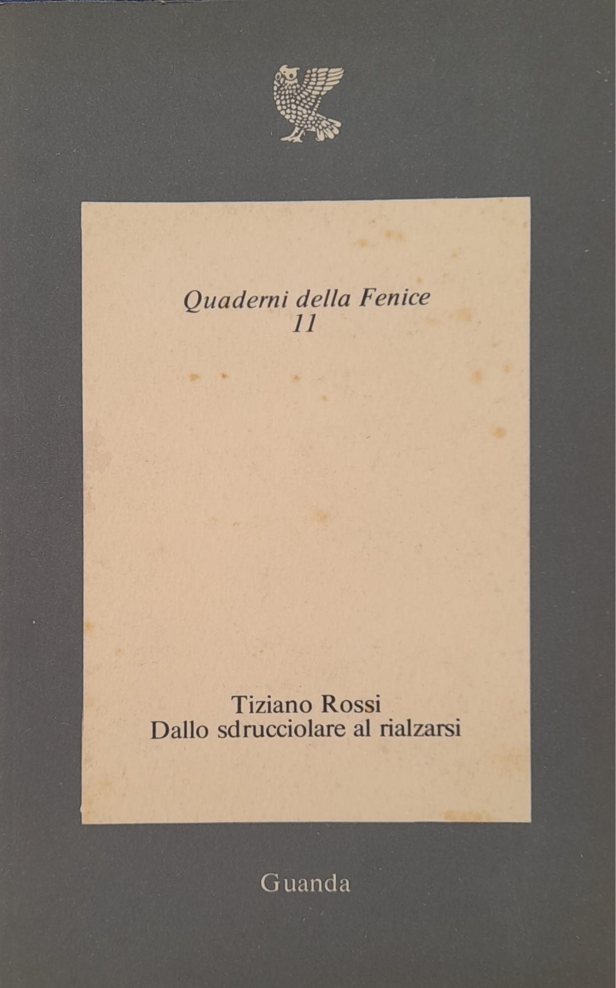 Dallo sdrucciolare al rialzarsi
