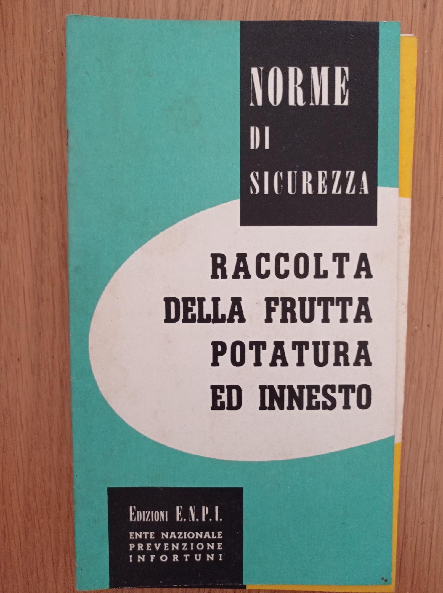 Raccolta della frutta potatura ed innesto