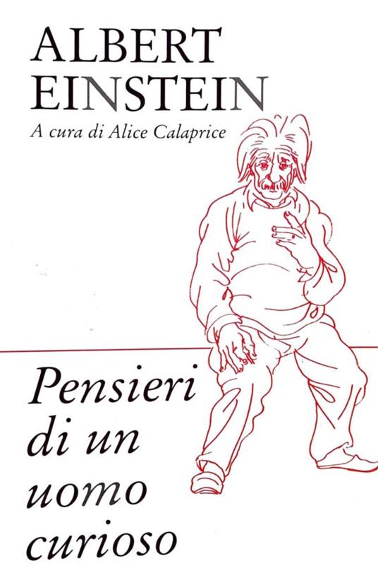 Pensieri di un uomo curioso - Albert Einstein - copertina