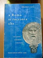 a Roma si racconta che ..