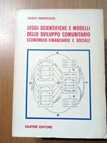 Leggi scientifiche e modelli dello sviluppo comunitario economico - finanziario e sociale