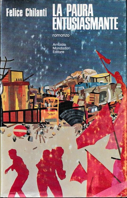 La paura entusiasmante - Felice Chilanti - copertina