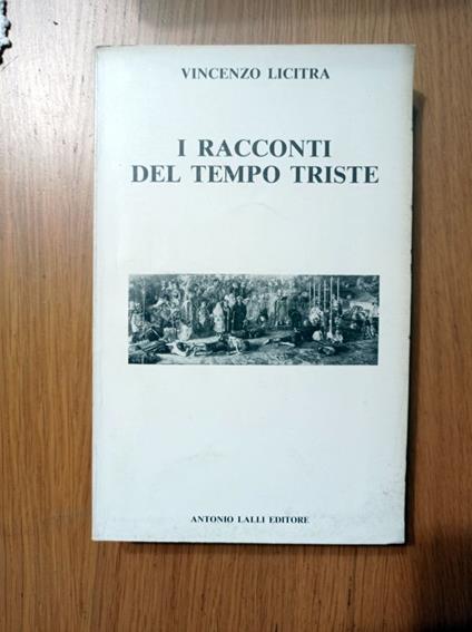 I racconti del tempo triste - Vincenzo Licitra - copertina