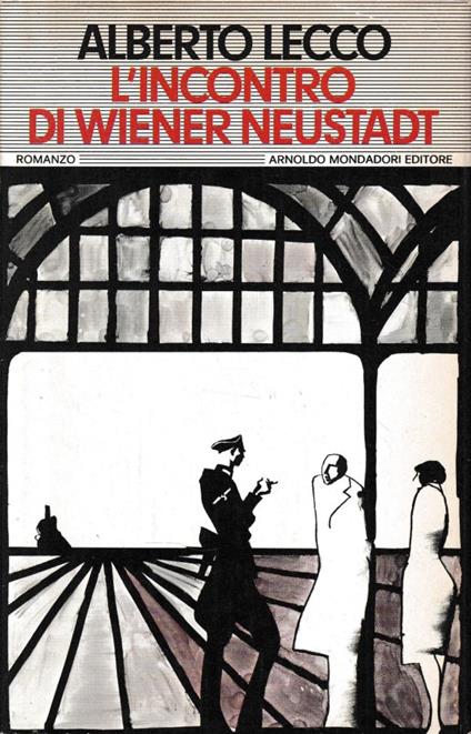 L' incontro di Wiener Neustadt - Alberto Lecco - copertina
