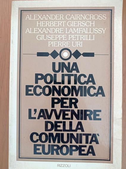 Una politica economica per l'avvenire della comunità europea - copertina