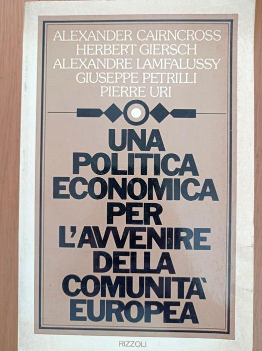 Una politica economica per l'avvenire della comunità europea - copertina